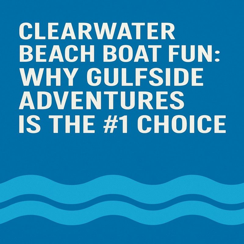 Clearwater Beach Boat Fun